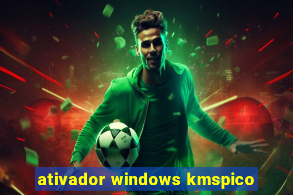 ativador windows kmspico